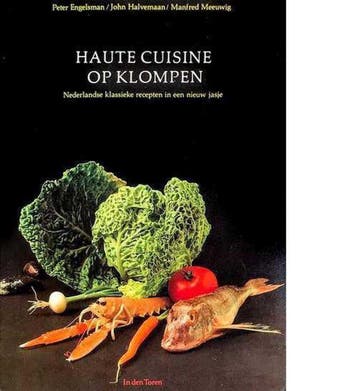 Haute cuisine op klompen 9789060742884 Engelsman, Verzenden, Gelezen, Engelsman