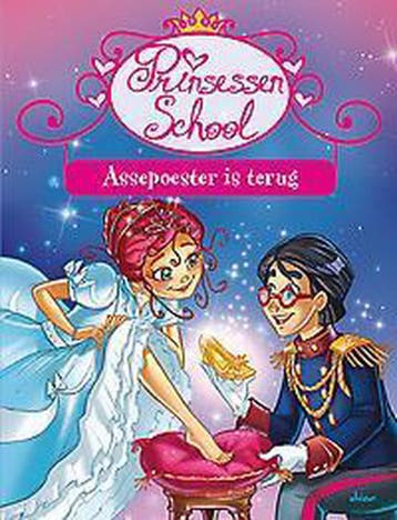 Assepoester is terug / Prinsessenschool 9789462340084, Verzenden, Prunella Bat
