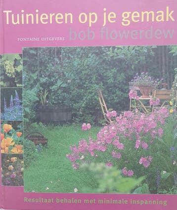 Tuinieren op je gemak 9789059560178 B. Flowerdew, Verzenden, B. Flowerdew