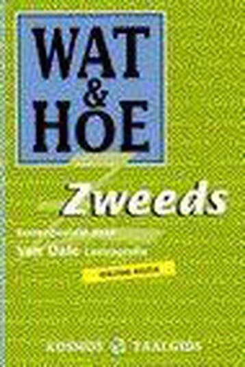 Wat & Hoe Zweeds / Wat & Hoe taalgids 9789021532721, Boeken, Verzenden, Zo goed als nieuw