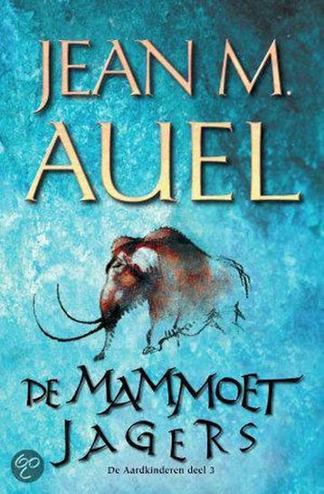 De mammoetjagers / 3 De mammoetjagers / De Aardkinderen / 3, Boeken, Verzenden, Gelezen, J.M. Auel