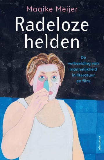 Radeloze Helden | Maaike Meijer, Verzenden, Maaike Meijer