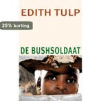 De bushsoldaat 9789062659197 Edith Tulp, Verzenden, Gelezen, Edith Tulp