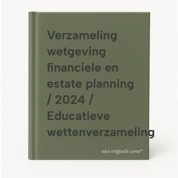 Verzameling wetgeving financiele en estate planning / 2024 /, Boeken, Verzenden, Gelezen