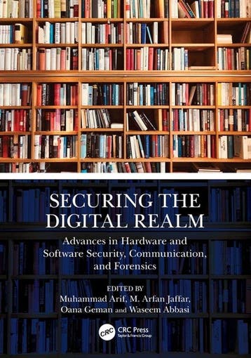 Securing the Digital Realm 9781032806419 Muhammad Arif, Verzenden, Zo goed als nieuw, Muhammad Arif