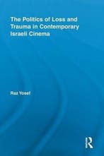 The Politics of Loss and Trauma in Contemporary Israeli, Verzenden, Raz Yosef