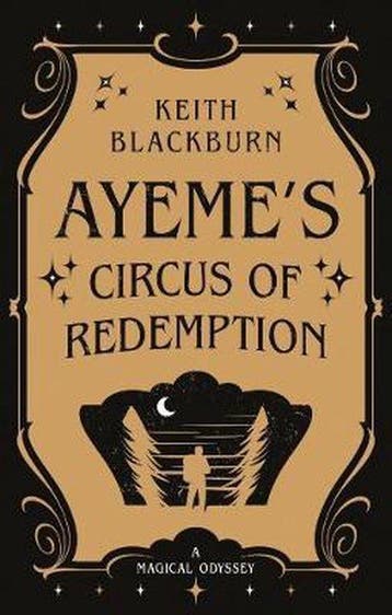 Ayemes Circus of Redemption 9781912575978 Keith Blackburn, Verzenden, Zo goed als nieuw, Keith Blackburn