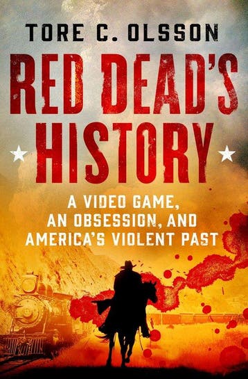 Red Deads History 9781250287700 Tore C. Olsson, Verzenden, Gelezen, Tore C. Olsson