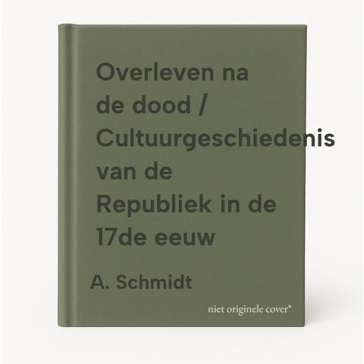 Overleven na de dood / Cultuurgeschiedenis van de Republiek, Livres, Histoire mondiale, Envoi