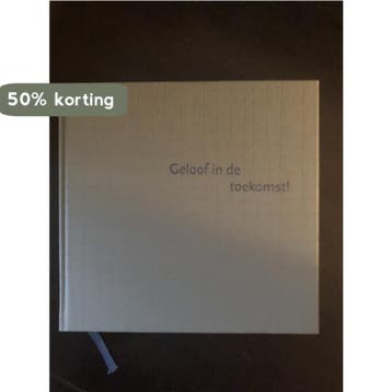 Geloof in de toekomst ! 9789078039105 N. Nelissen, Verzenden, N. Nelissen