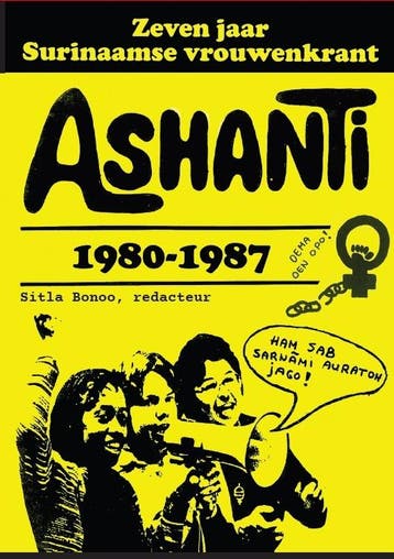 Zeven Jaar Surinaamse Vrouwenkrant Ashanti 1980-1987 | Nieuw, Verzenden, Nieuw, Sitla Bonoo