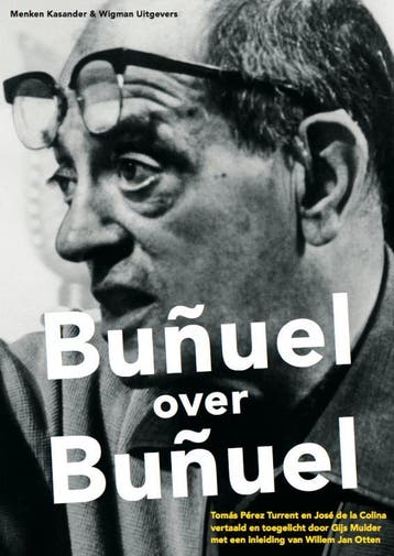 Bunuel over Bunuel 9789074622622 T. Perez Turrent, Livres, Art & Culture | Danse & Théâtre, Verzenden, T. Perez Turrent