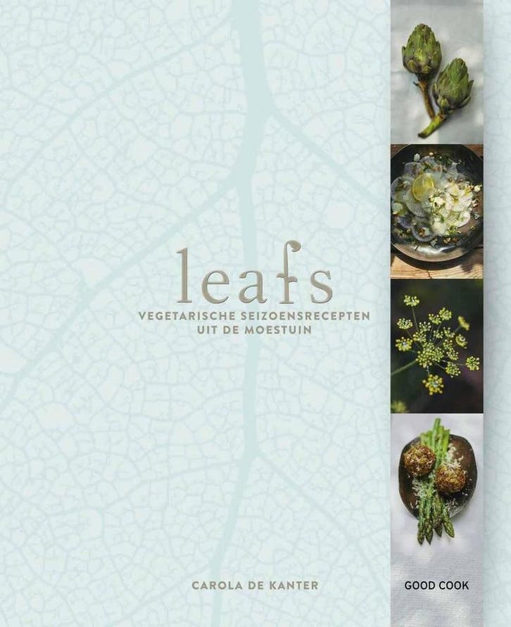 Leafs 9789461431622 Carola de Kanter, Boeken, Kookboeken, Gelezen, Verzenden