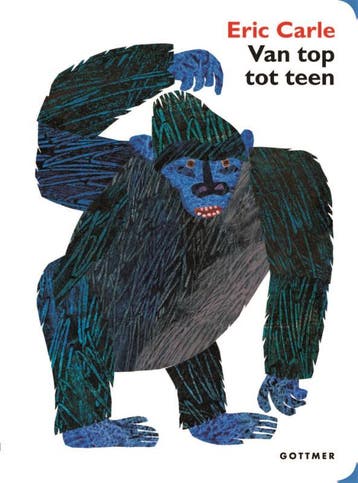 Van top tot teen / Gottmer-prentenboek 9789025767969, Verzenden, Gelezen, Eric Carle
