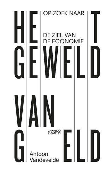 Het geweld van geld 9789401444972 Antoon Vandevelde, Verzenden, Zo goed als nieuw, Antoon Vandevelde