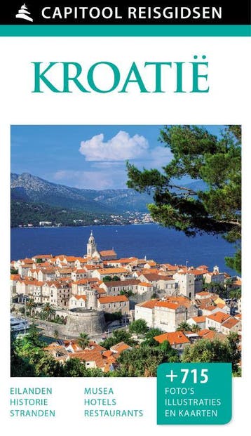 Kroatië / Capitool reisgidsen 9789000341870 Leandro Zoppé, Verzenden, Leandro Zoppé