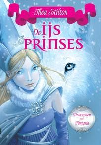 De ijsprinses / Prinsessen van Fantasia / 1 9789085923084, Boeken, Verzenden, Gelezen, Thea Stilton