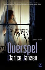 Overspel 9789460682193 Clarice Janzen, Boeken, Verzenden, Gelezen, Clarice Janzen