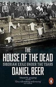 The House of the Dead 9780241957523 Daniel Beer, Verzenden, Gelezen, Daniel Beer
