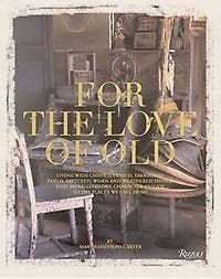 For the Love of Old 9780847849789 Mary Randolph Carter, Verzenden, Gelezen, Mary Randolph Carter