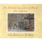 De Wereld van Anton Pieck - Van Reizen en Trekken Vogelesang, Boeken, Verzenden, Gelezen, Vogelesang