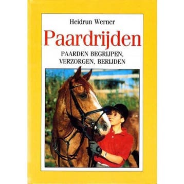 PAARDRIJDEN 9789025292584 H. Werner, Verzenden, H. Werner