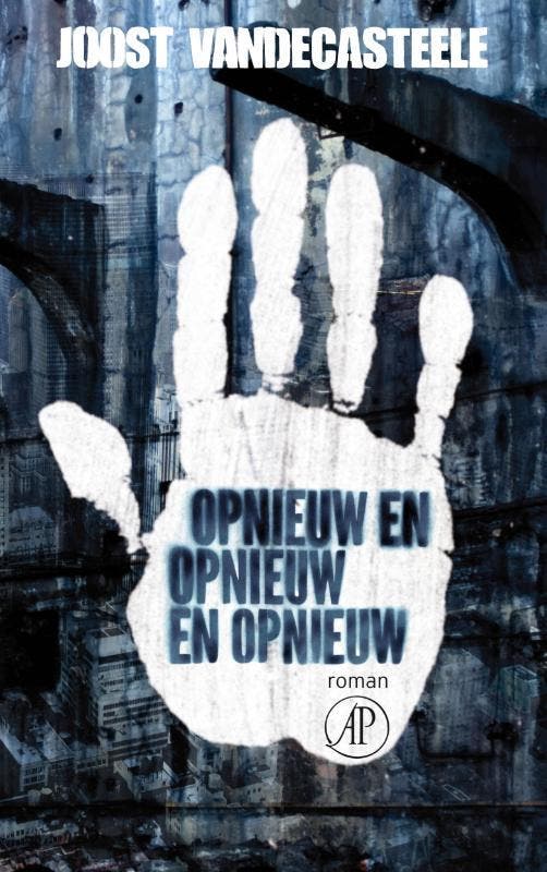 Opnieuw en opnieuw en opnieuw 9789029573191, Boeken, Romans, Gelezen, Verzenden