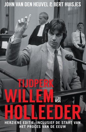 Tijdperk Willem Holleeder 9789048855384 John van den Heuvel, Verzenden, John van den Heuvel