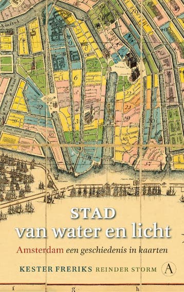 Stad Van Water En Licht | Kester Freriks; Reinder Storm, Verzenden, Nieuw, Kester Freriks; Reinder Storm