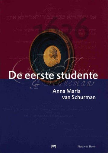 EERSTE STUDENTE ANNA MARIA VAN SCHURMAN 9789053452615, Verzenden, Gelezen, P. van Beek