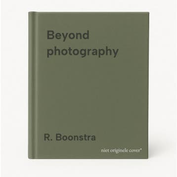 Beyond photography 9789078068341 R. Boonstra, Verzenden, R. Boonstra