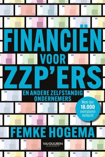 Financiën Voor Zzp’Ers En Andere Zelfstandig Ondernemers, Boeken, Verzenden, Nieuw, Femke Hogema