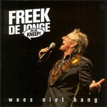 Freek De Jonge En De Kneep - Wees Niet Bang, Verzenden, Gebruikt