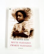 Witte vleugels zwarte vleugels 9789044360981 Sue Monk Kidd, Verzenden, Zo goed als nieuw, Sue Monk Kidd