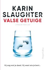 Valse getuige 9789402709599 Karin Slaughter, Verzenden, Zo goed als nieuw, Karin Slaughter