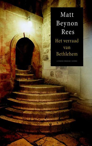 Het verraad van Bethlehem 9789041412409 Matt Beynon Rees, Verzenden, Matt Beynon Rees