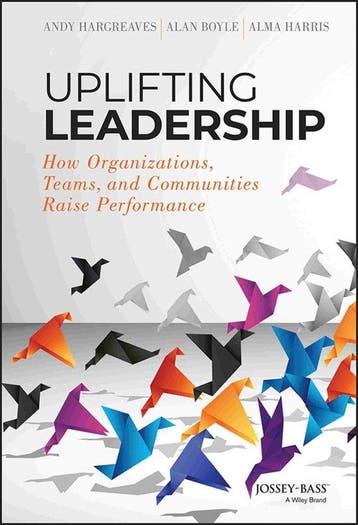 Uplifting Leadership 9781118921326 Andy Hargreaves, Verzenden, Andy Hargreaves