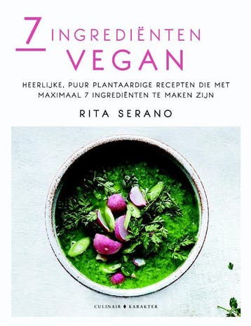 7 ingrediënten vegan 9789045212784 Rita Serano, Verzenden, Zo goed als nieuw, Rita Serano