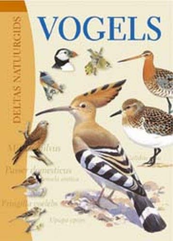Vogels / Deltas natuurgids 9789044702743, Verzenden