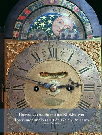 Hoevenaar En Sneewins Klokken- En Instrumentmakers Uit De 17, Verzenden, Nieuw, Hans Hoevenaar