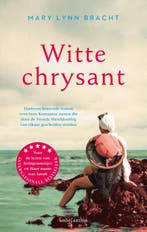Witte chrysant 9789026337611 Mary Lynn Bracht, Verzenden, Gelezen, Mary Lynn Bracht