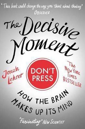 Decisive Moment 9781847673152 Jonah Lehrer, Verzenden, Jonah Lehrer