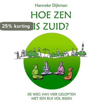 Hoe zen is Zuid? 9789082544411 Hanneke Dijkman, Verzenden, Hanneke Dijkman