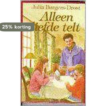 ALLEEN DE LIEFDE TELT 9789021055510 Julia Burgers-Drost, Verzenden, Julia Burgers-Drost