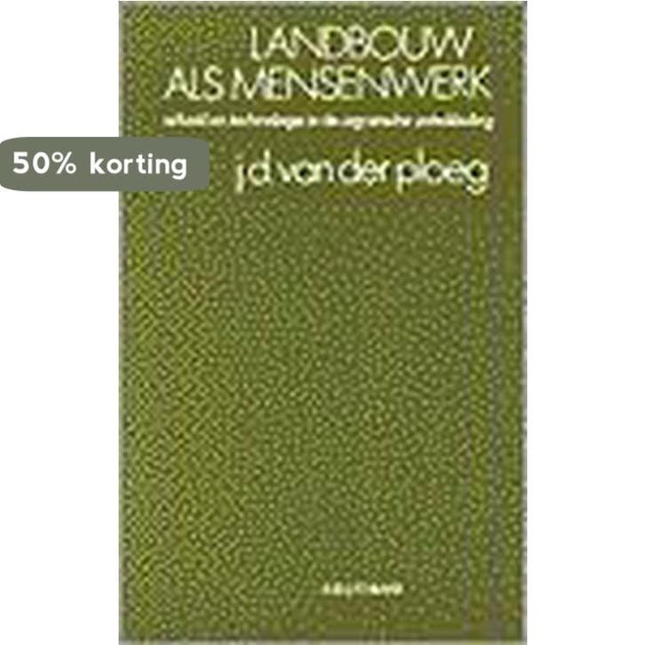 Landbouw als mensenwerk 9789062837885 J.D. van der Ploeg, Livres, Science, Envoi
