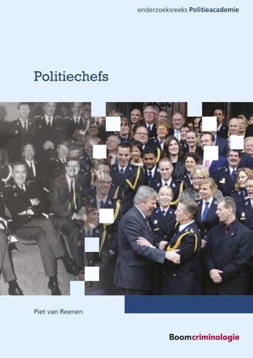 Politiechefs / Onderzoeksreeks Politieacademie 9789462366916, Boeken, Politiek en Maatschappij, Verzenden, Gelezen, Piet van Reenen