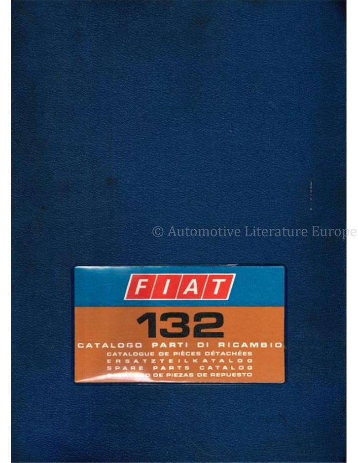 1972 FIAT 132 ONDERDELENHANDBOEK, Auto diversen, Handleidingen en Instructieboekjes