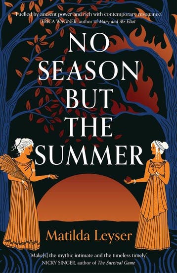 No Season but the Summer 9781915590190 Matilda Leyser, Verzenden, Matilda Leyser