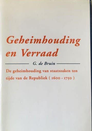 GEHEIMHOUDING EN VERRAAD 9789012068901 Bruin, Livres, Histoire mondiale, Verzenden, Bruin