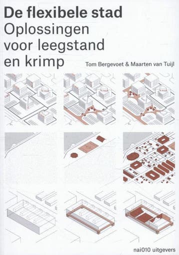 De flexibele stad 9789462080454 Tom Bergevoet, Verzenden, Zo goed als nieuw, Tom Bergevoet